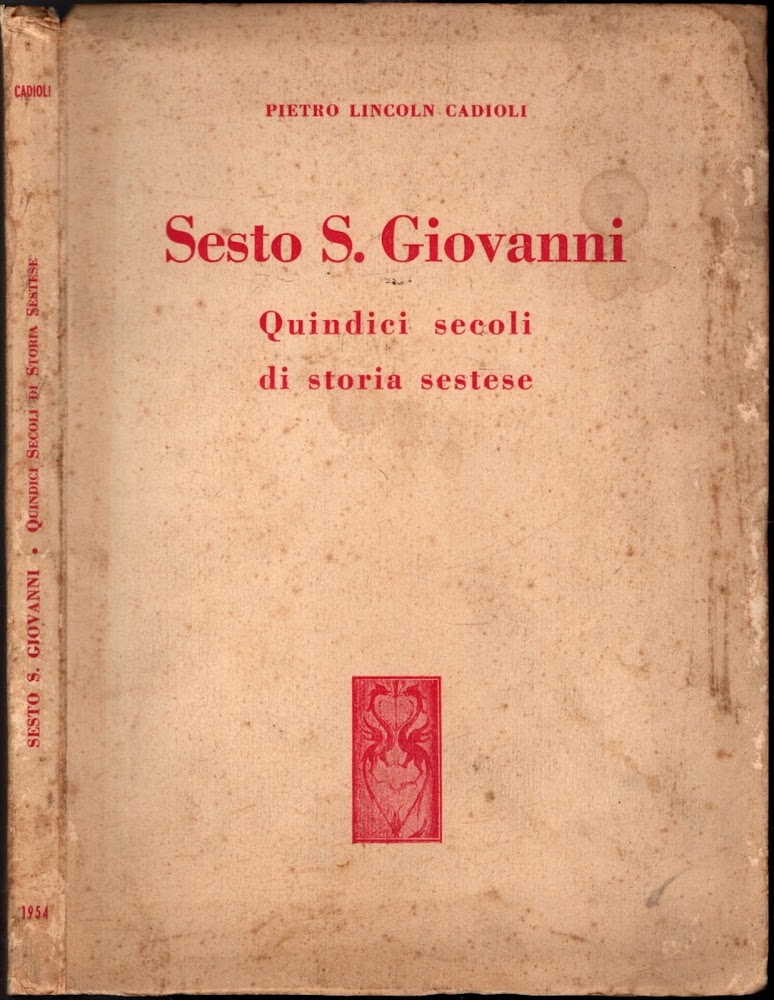 SESTO S. GIOVANNI QUINDICI SECOLI DI STORIA SESTESE