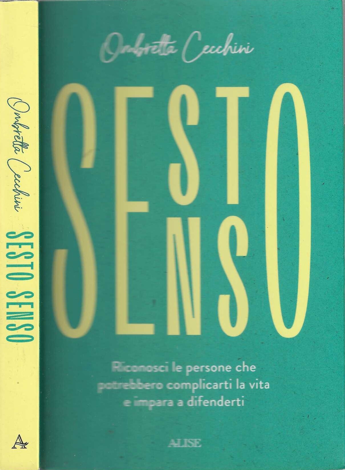 Sesto senso. Riconosci le persone che potrebbero complicarti la vita …