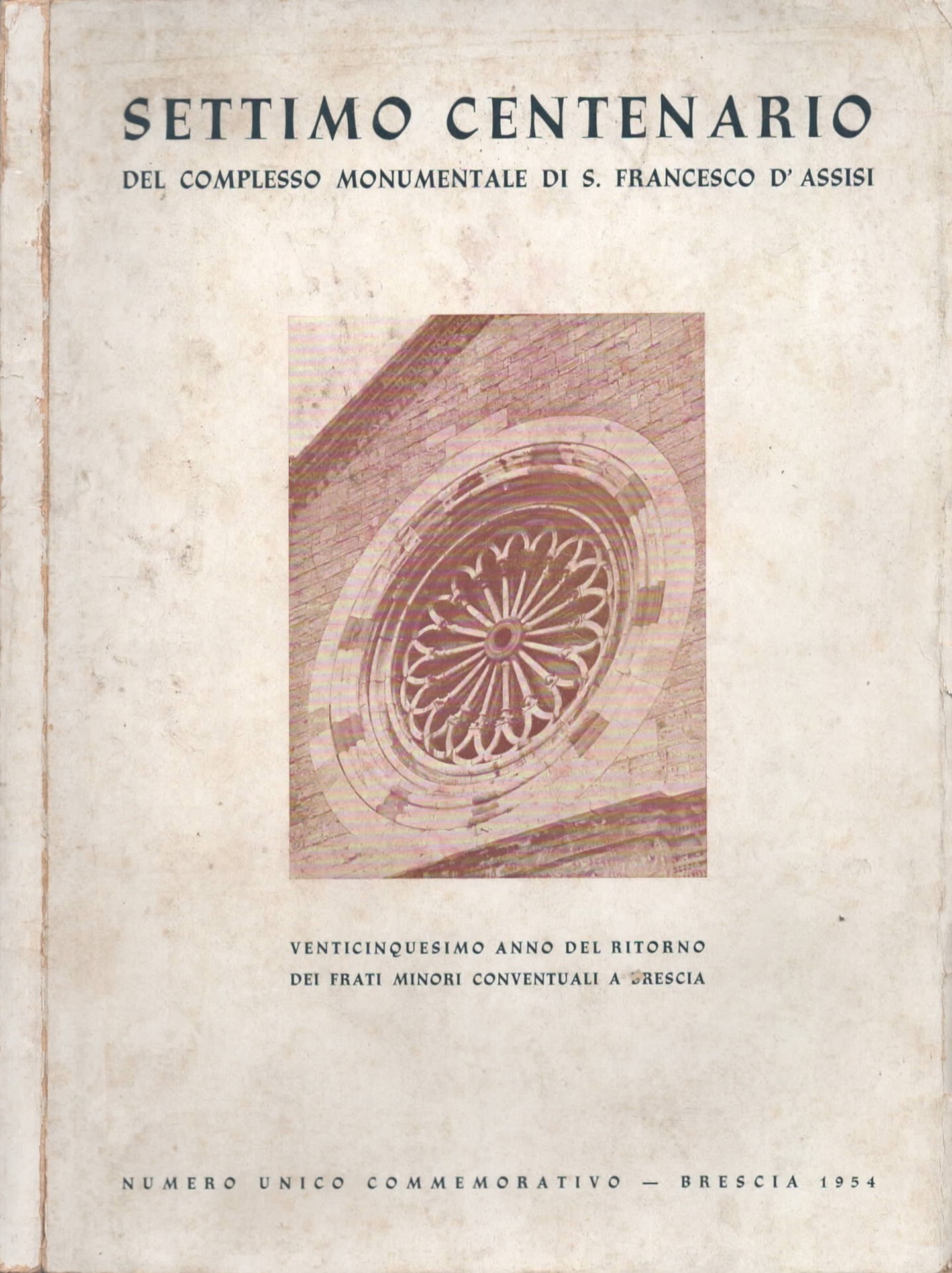 Settimo centenario del complesso monumentale di S. Francesco D'Assisi. Venticinquesimo …