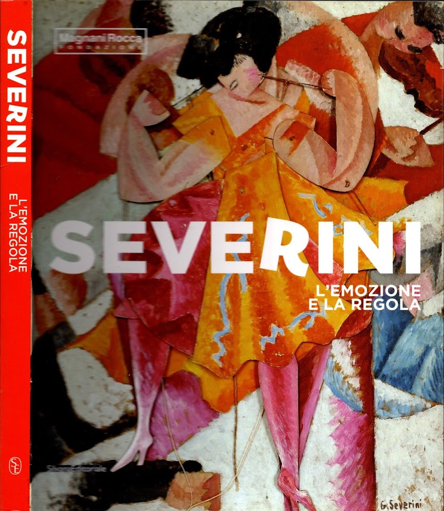 Severini. L'emozione e la regola. Ediz. illustrata