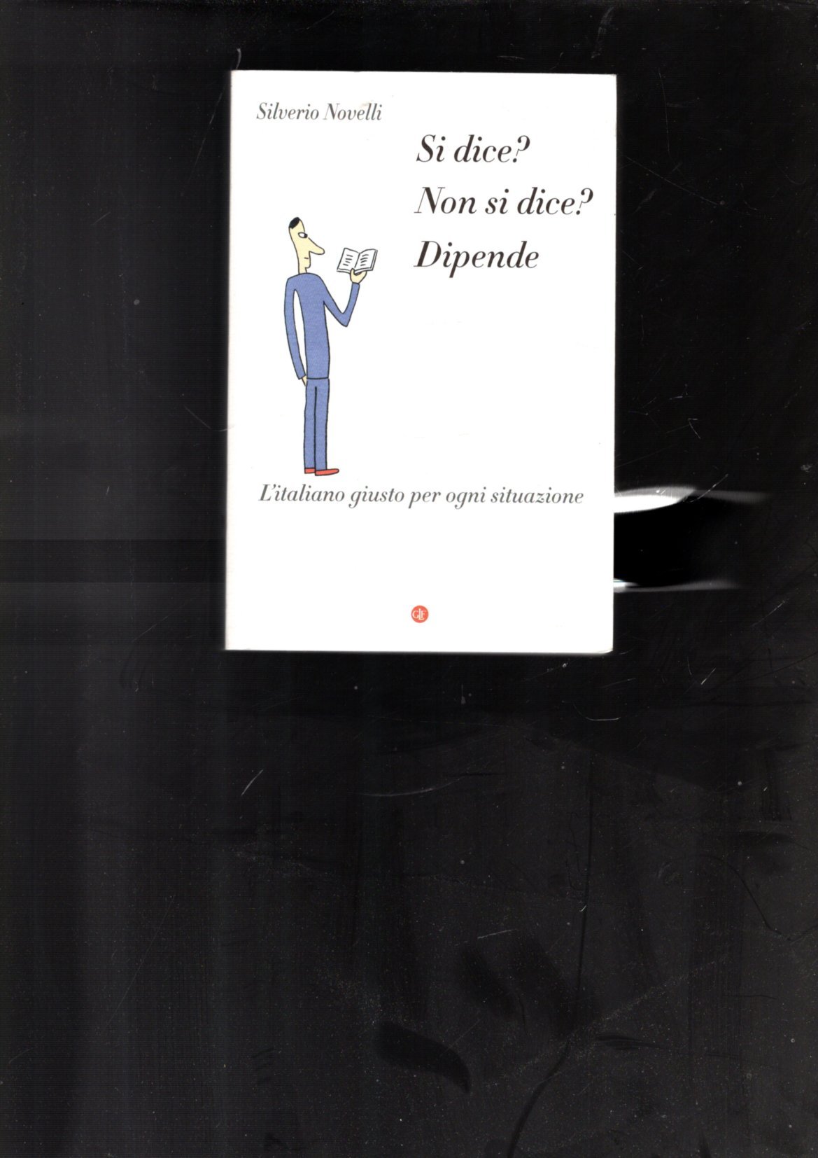 Si dice? Non si dice? Dipende. L\'italiano giusto per ogni …