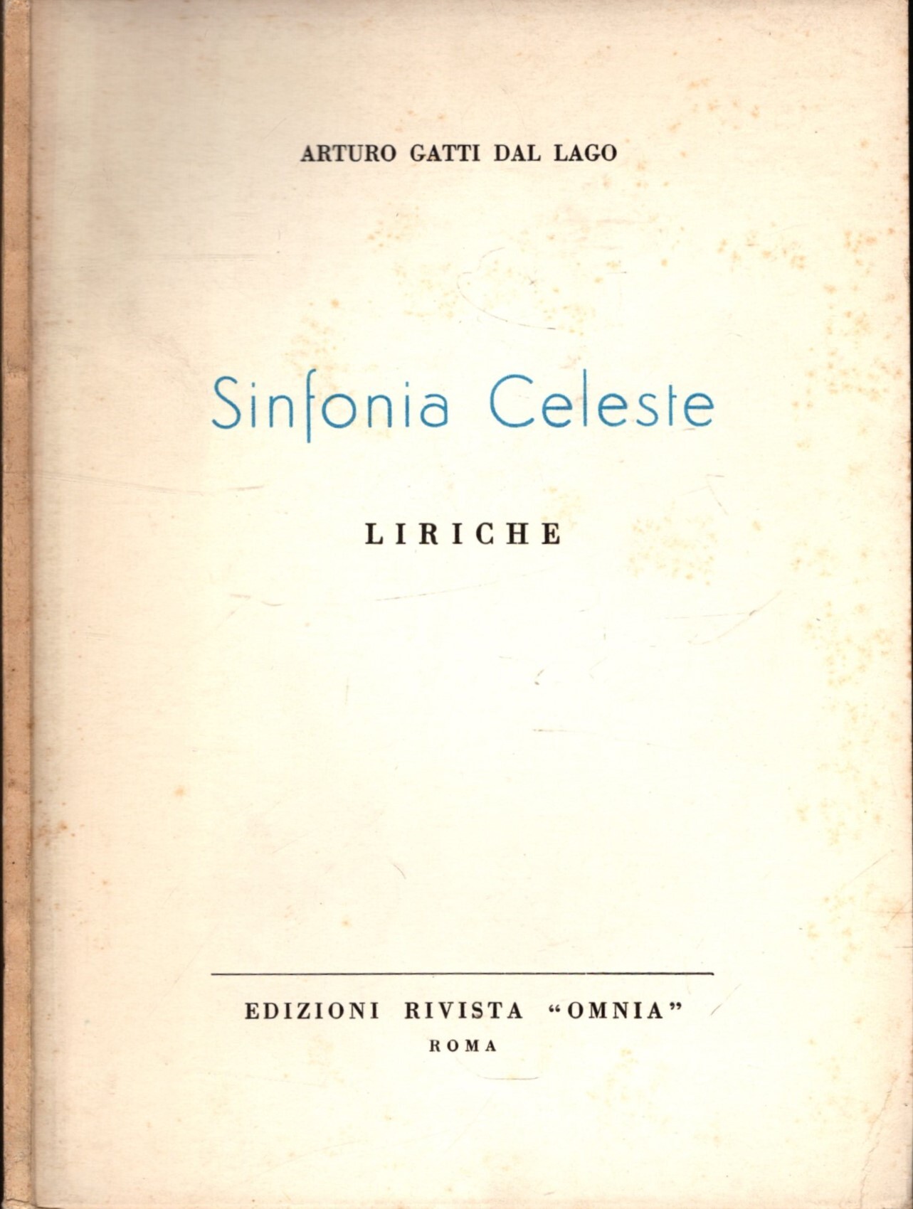 Sinfonia Celeste Liriche - Arturo Gatti Dal Lago