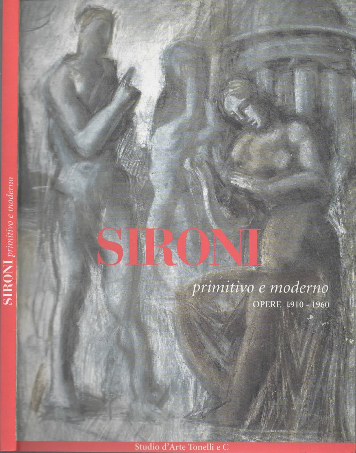 Sironi primitivo e moderno opere 1910-1960