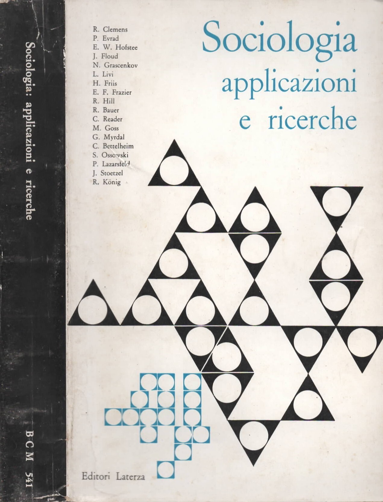 Sociologia: applicazioni e ricerche. Atti del IV Congresso mondiale di …