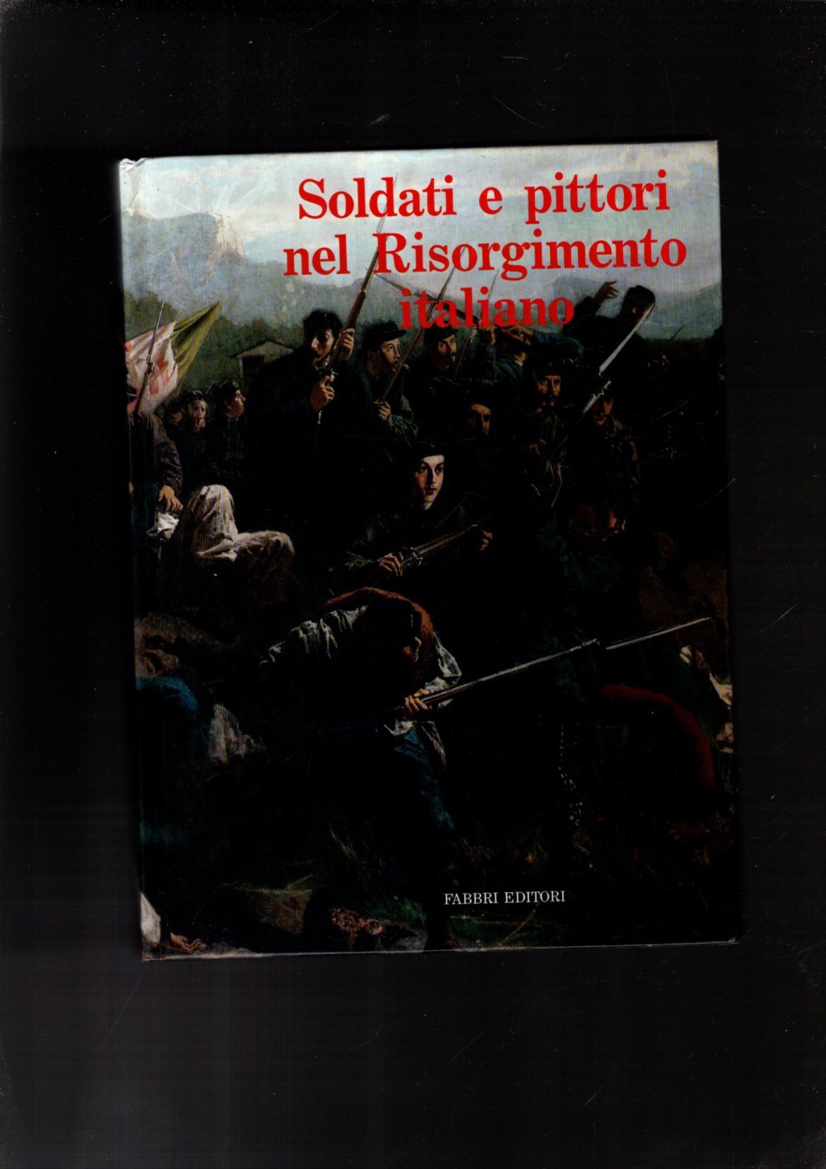 Soldati e pittori nel Risorgimento italiano