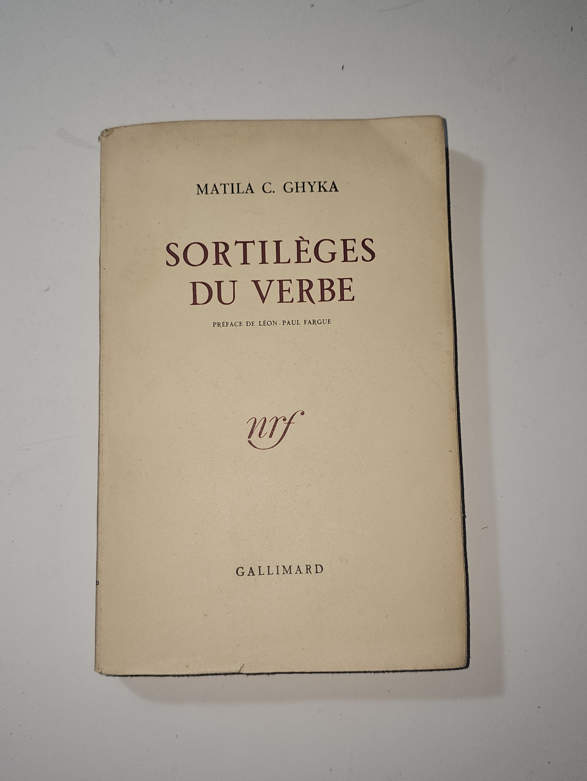 Sortilèges du Verbe Matila Ghyka Gallimard NRF Letteratura