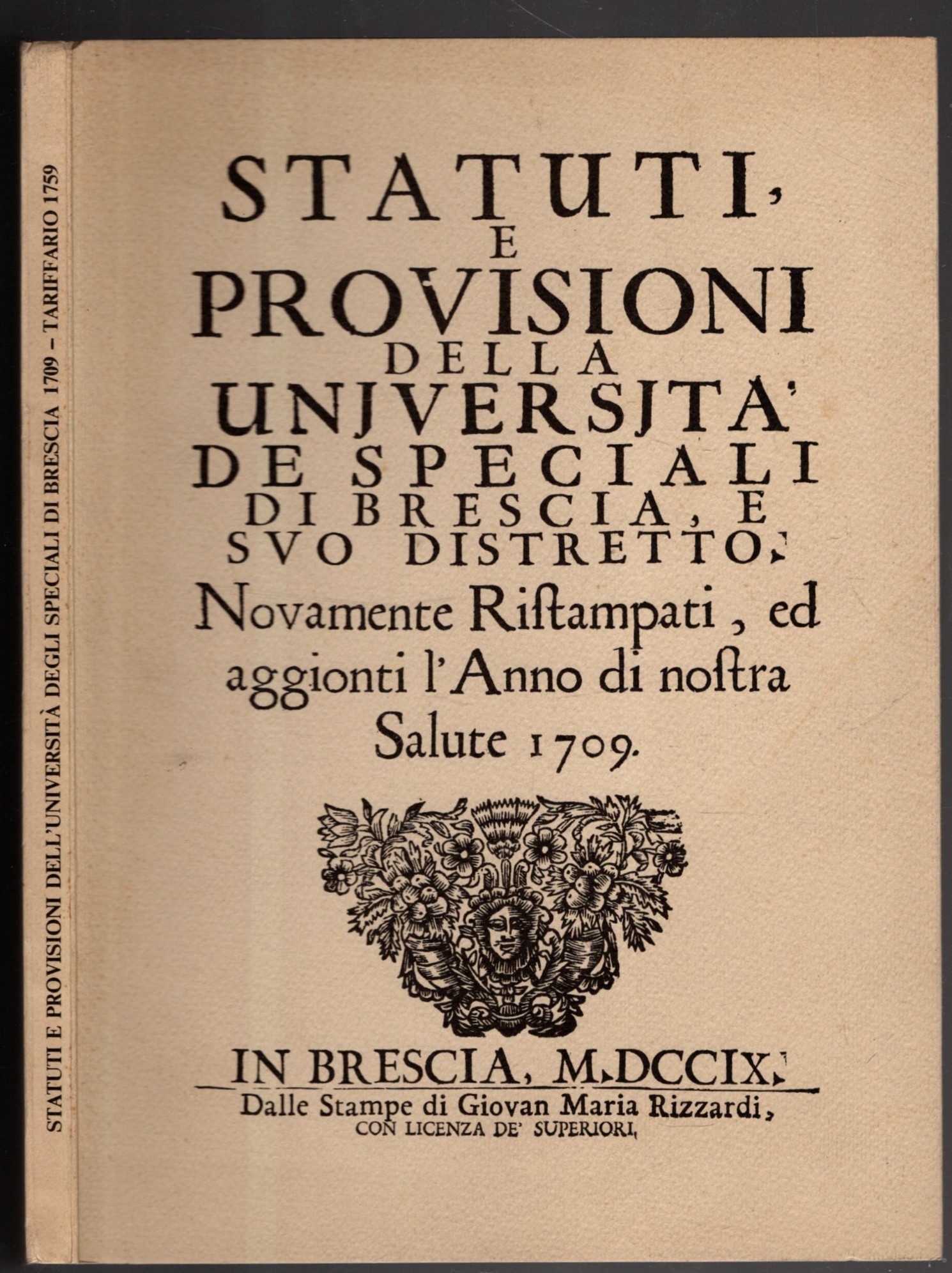 STATUTI E PROVISIONI DELLA UNIVERSITA' DE SPECIALI DI BRESCIA SUO …