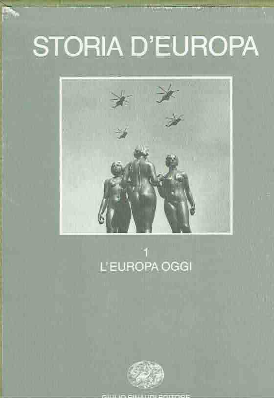 STORIA D'EUROPA - L'EUROPA OGGI VOL. 1