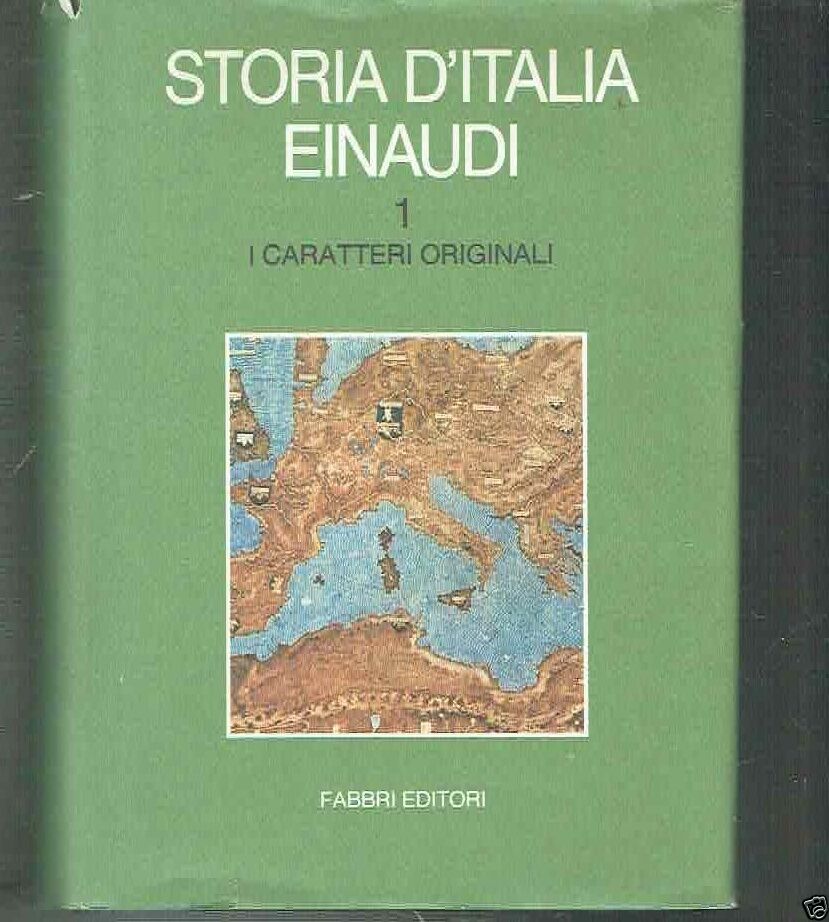 STORIA D'ITALIA EINAUDI 1 - I CARATTERI ORIGINALI ** FABBRI …