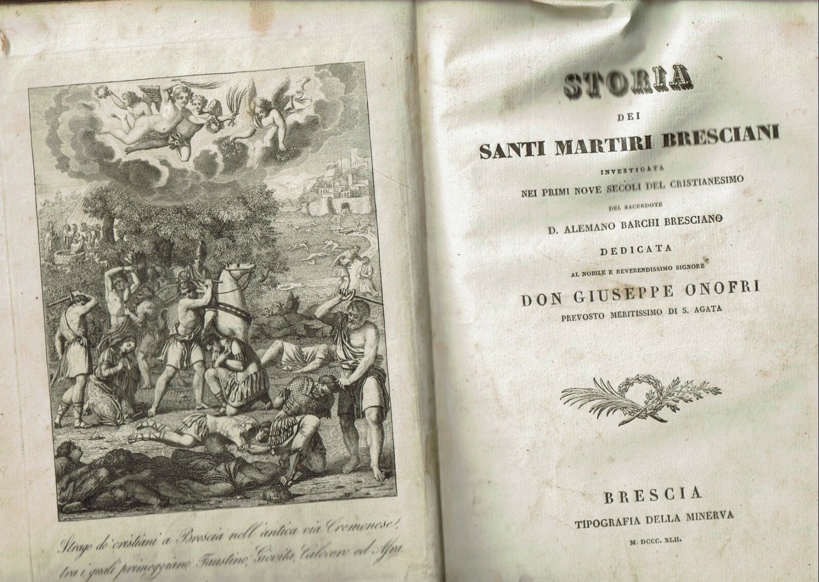 STORIA DEI SANTI MARTIRI BRESCIANI INVESTIGATA NEI PRIMI NOVE SECOLI …