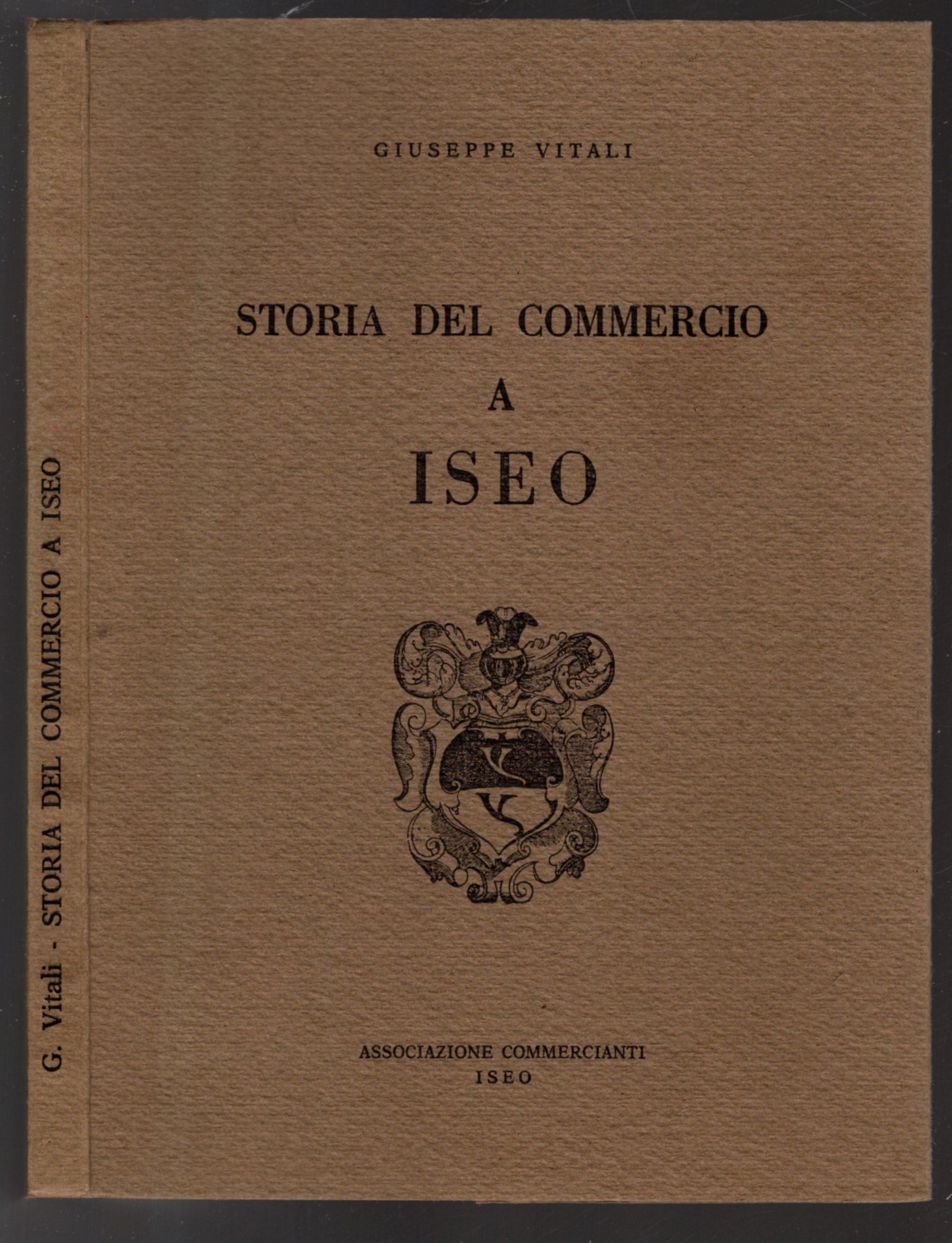 Storia Del Commercio A Iseo - Giuseppe Vitali *