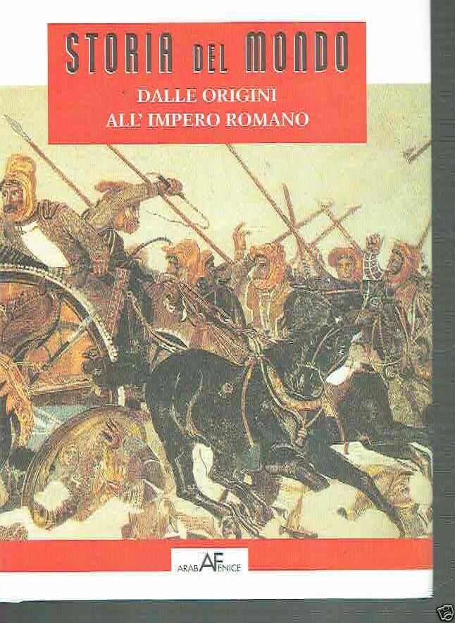 STORIA DEL MONDO ** DALLE ORIGINI ALL'IMPERO ROMANO