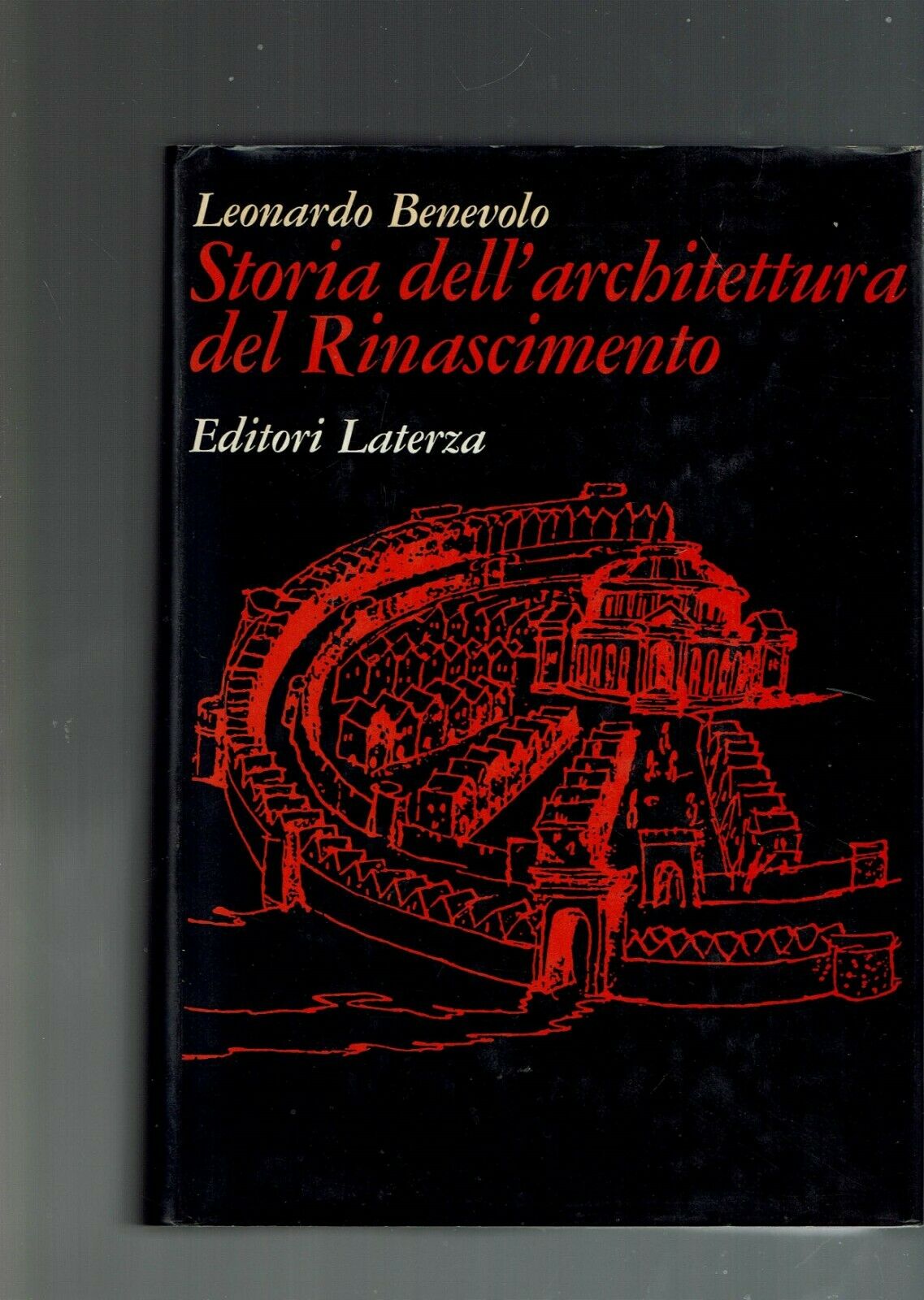 Storia dell'architettura del Rinascimento ** LEONARDO BENEVOLO