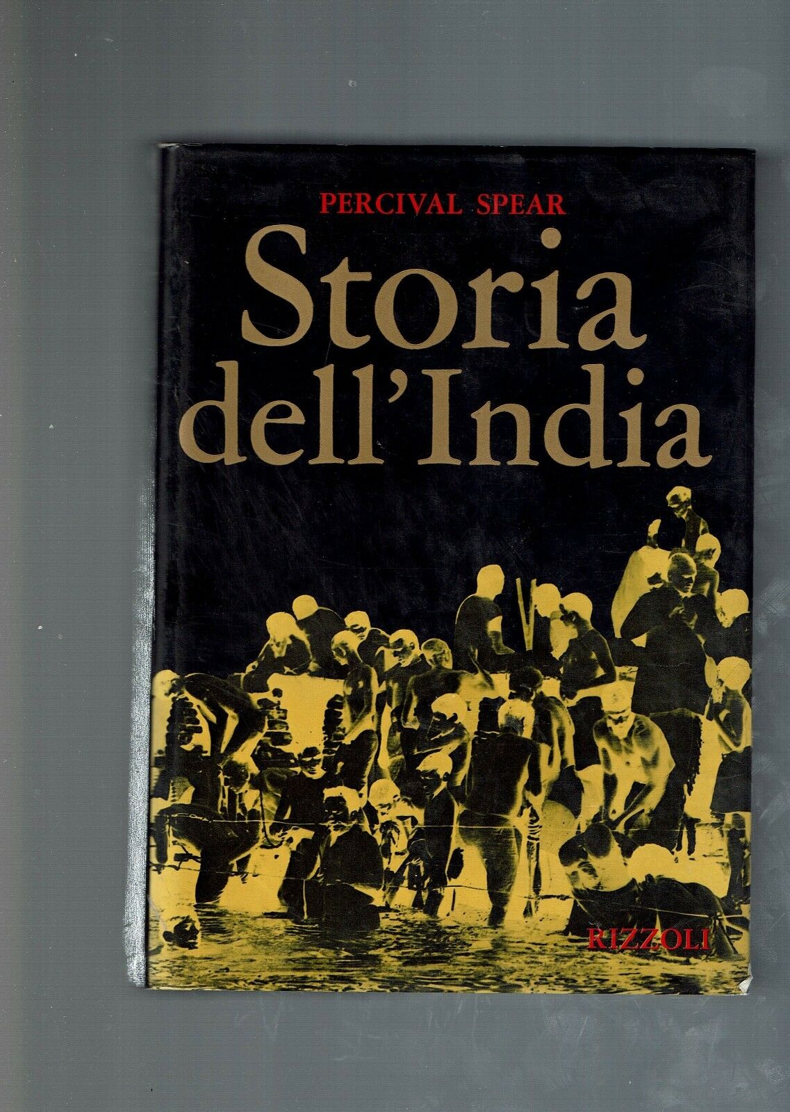 STORIA DELL'INDIA ** PERCIVAL SPEAR ** RIZZOLI 1970