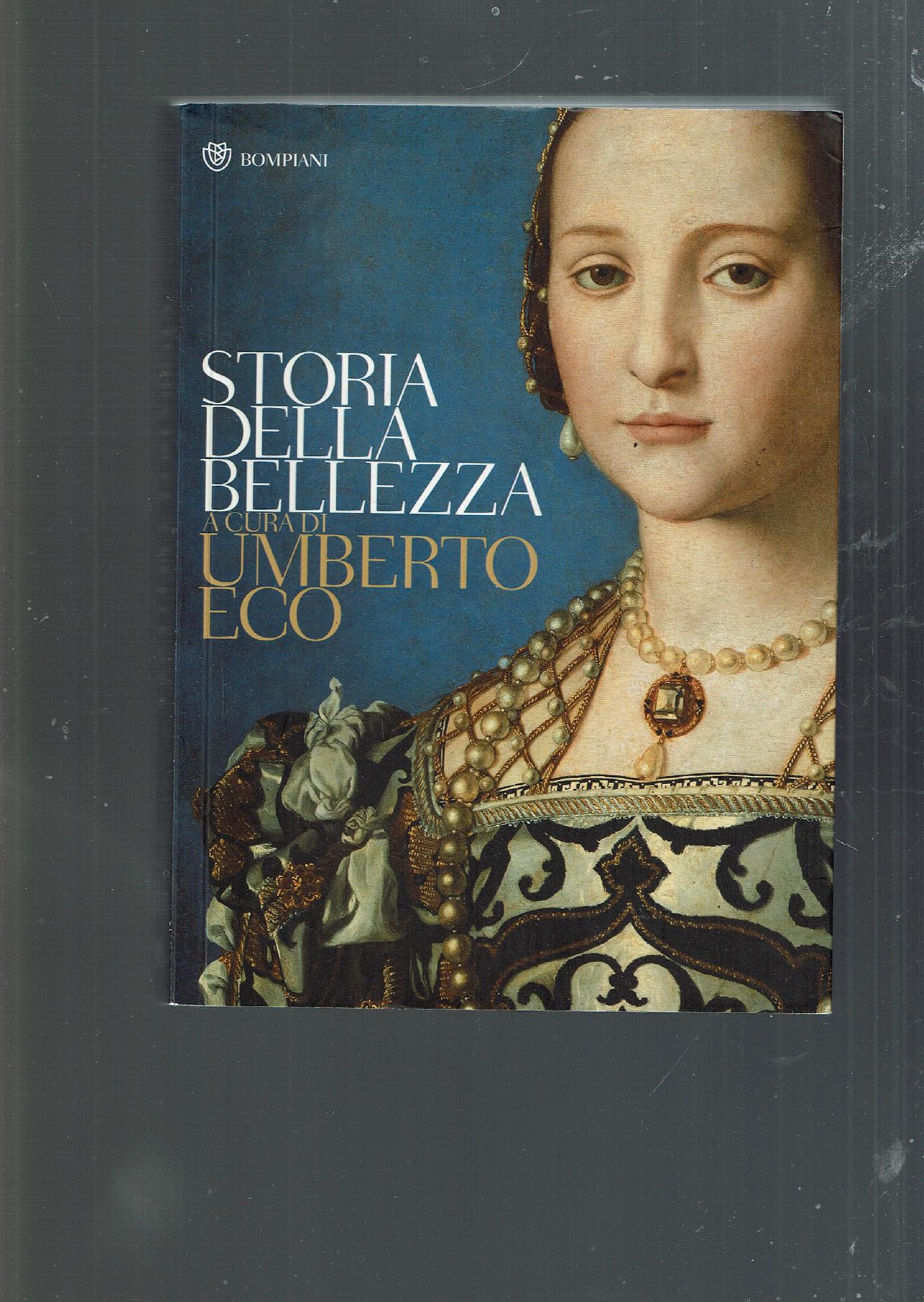 Storia della bellezza. Ediz. illustrata di Umberto Eco