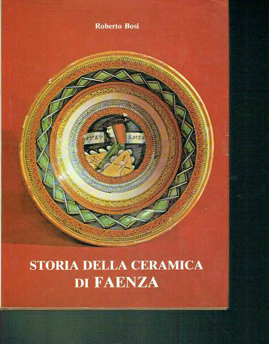 STORIA DELLA CERAMICA DI FAENZA