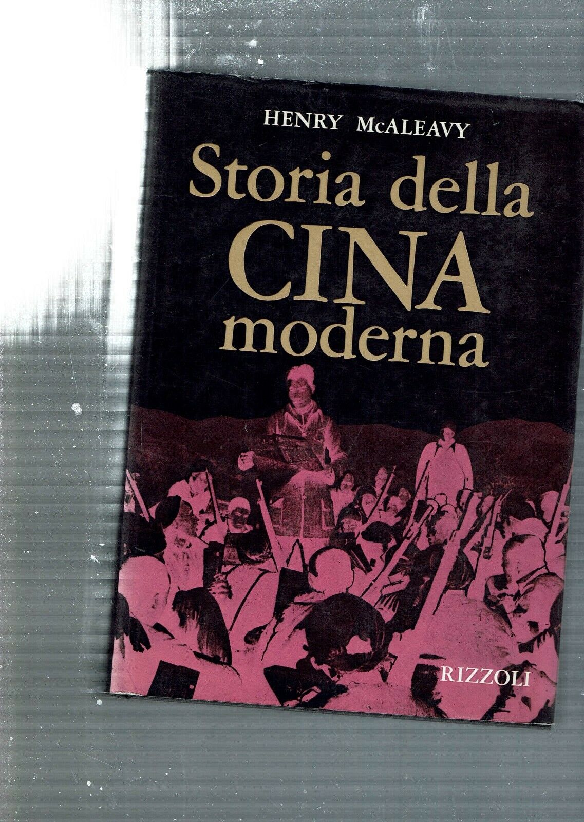 STORIA DELLA CINA MODERNA ** HANRY MCLEAVY