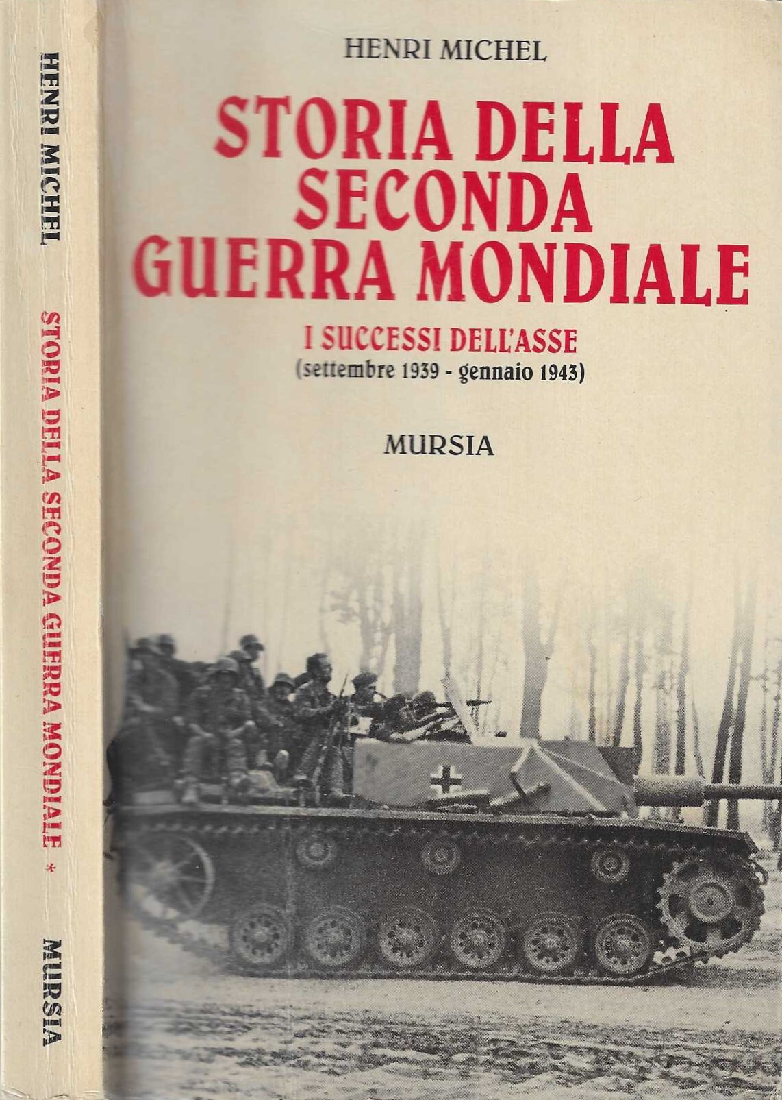 Storia della seconda guerra mondiale I successi dell'Asse settembre 1939-gennaio …