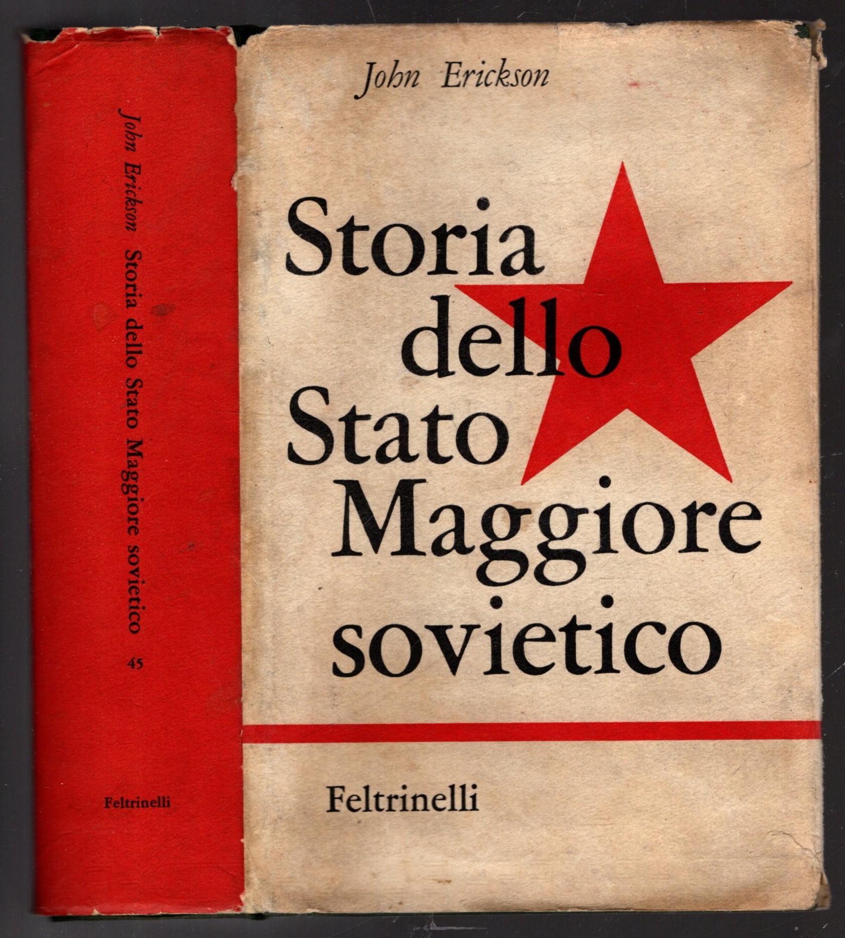 Storia Dello Stato Maggiore Sovietico di Erickson John