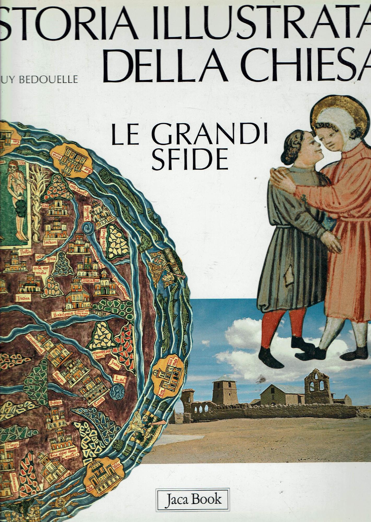STORIA ILLUSTRATA DELLA CHIESA LE GRANDI SFIDE