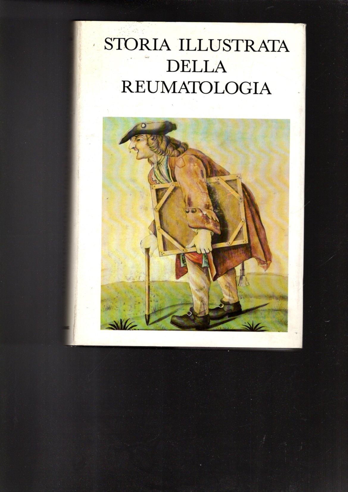 STORIA ILLUSTRATA DELLA REUMATOLOGIA
