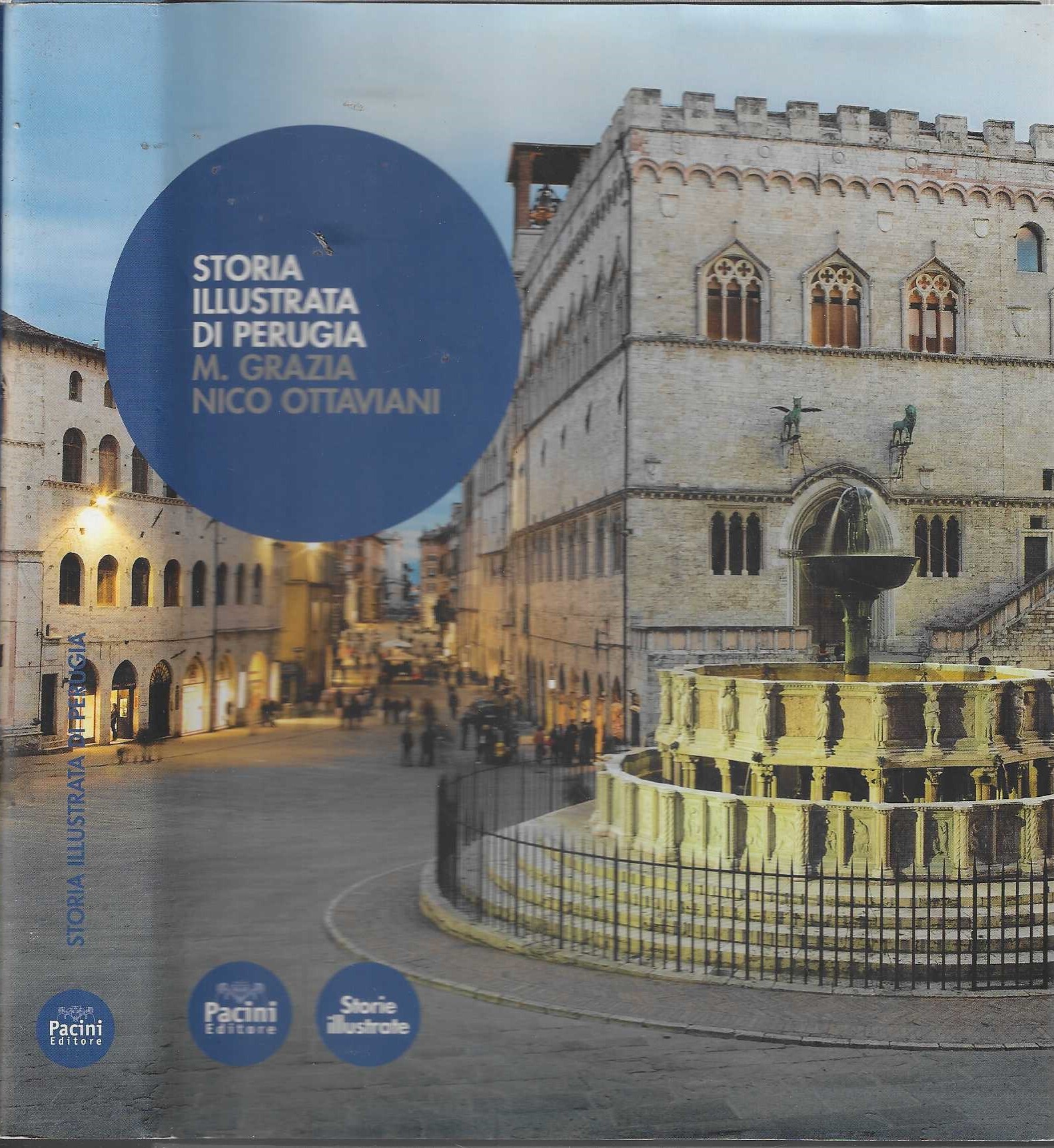 Storia illustrata di Perugia. Ediz. illustrata