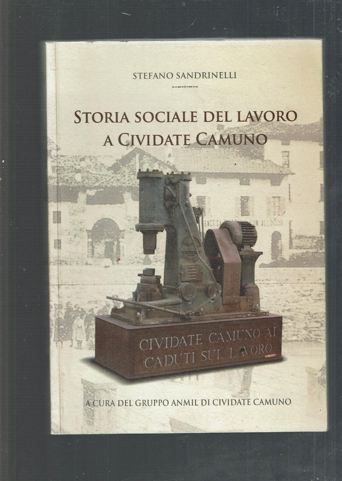 STORIA SOCIALE DEL LAVORO A CIVIDATE CAMUNO