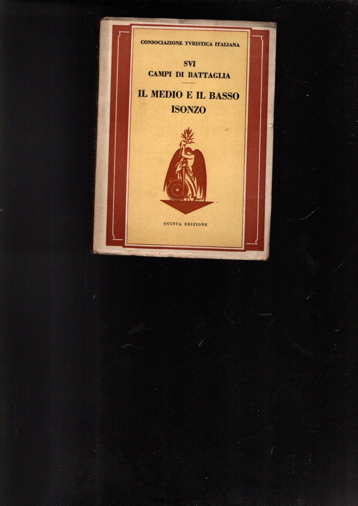 SUI CAMPI DI BATTAGLIA - IL MEDIO E IL BASSO …