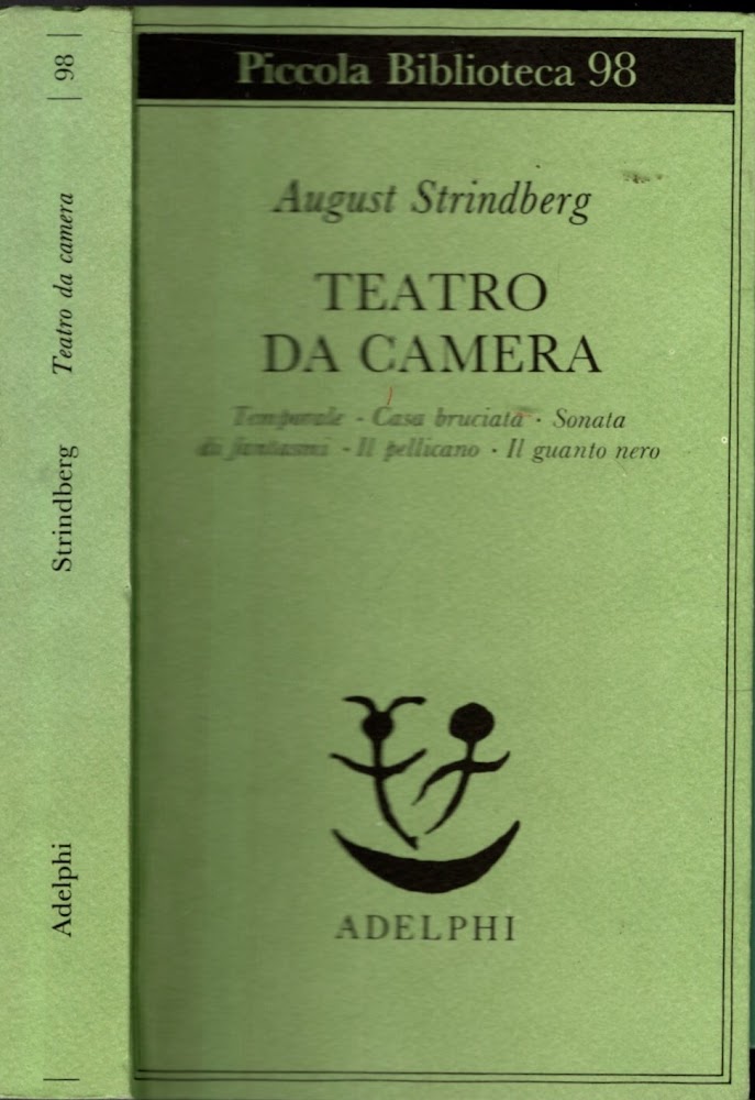 Teatro da camera. Temporale-Casa bruciata-Sonata di fantasmi-Il pellicano-L'isola dei morti-Il …