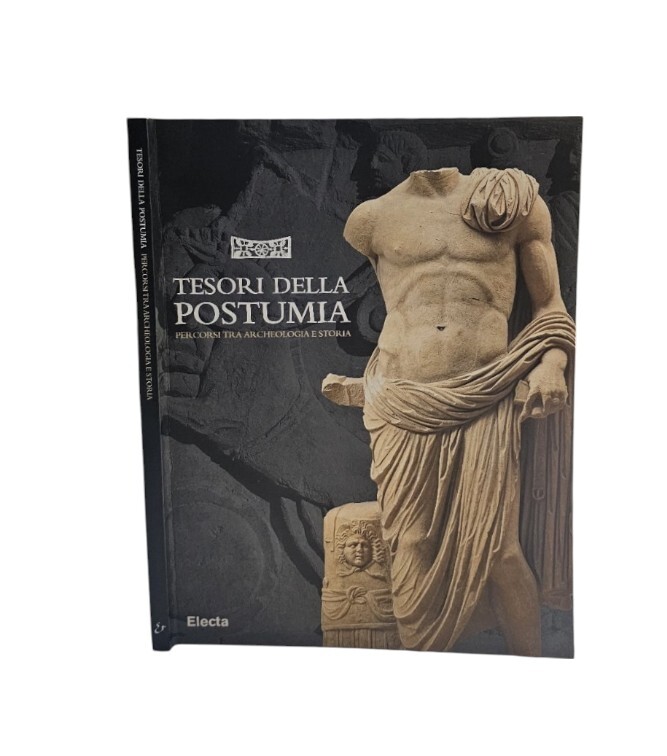 Tesori della Postumia. Guida. Ediz. illustrata
