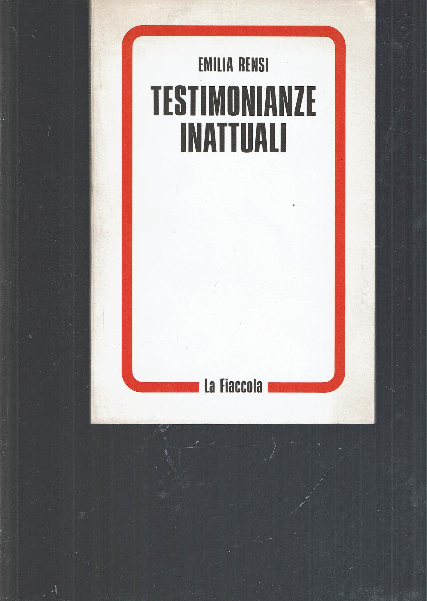 TESTIMONIANZE INATTUALI