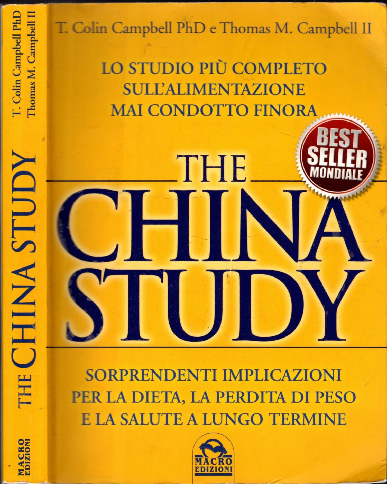 The China study. Lo studio più completo sull'alimentazione mai condotto …