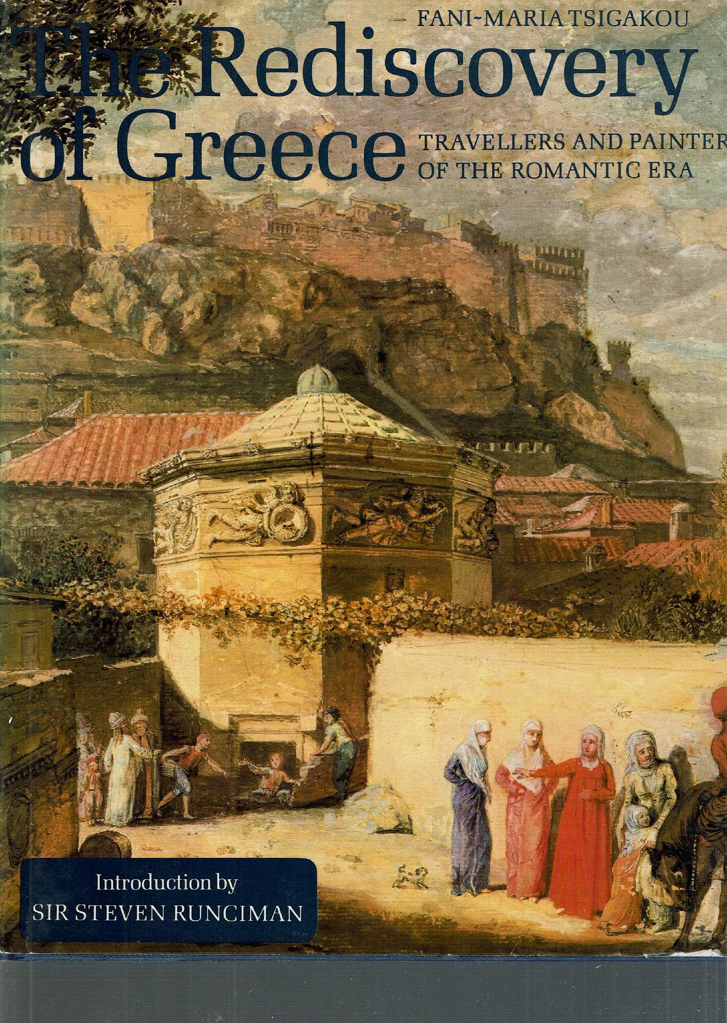 The rediscovery of Greece : travellers and painters of the …