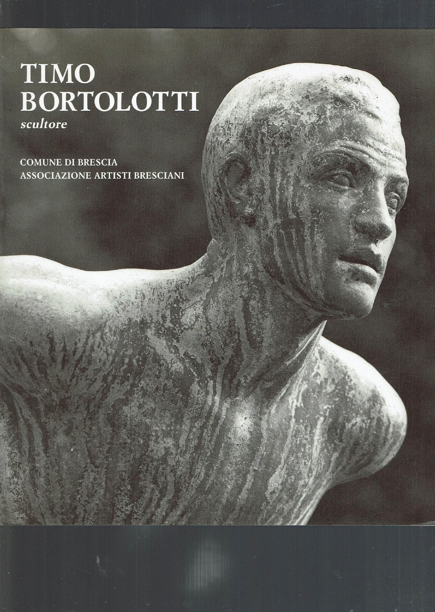 Timo Bortolotti scultore. 1884-1954