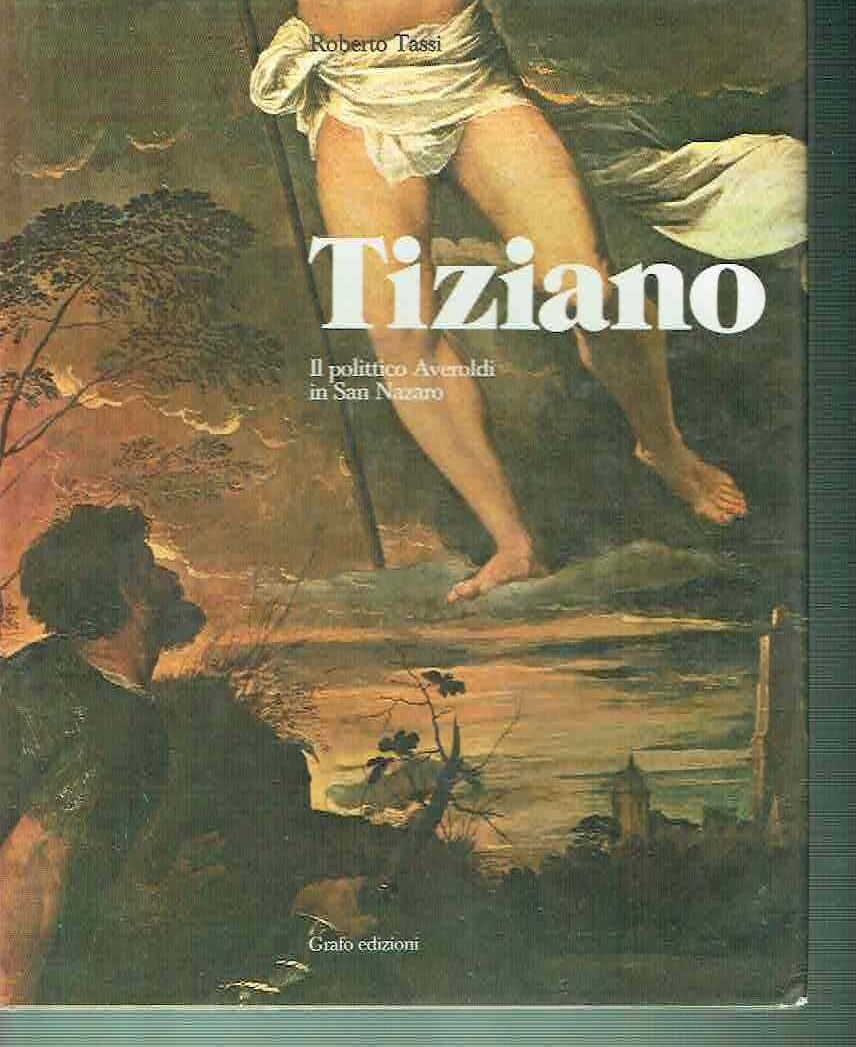 TIZIANO - IL POLITTICO AVEROLDI IN SAN NAZARO