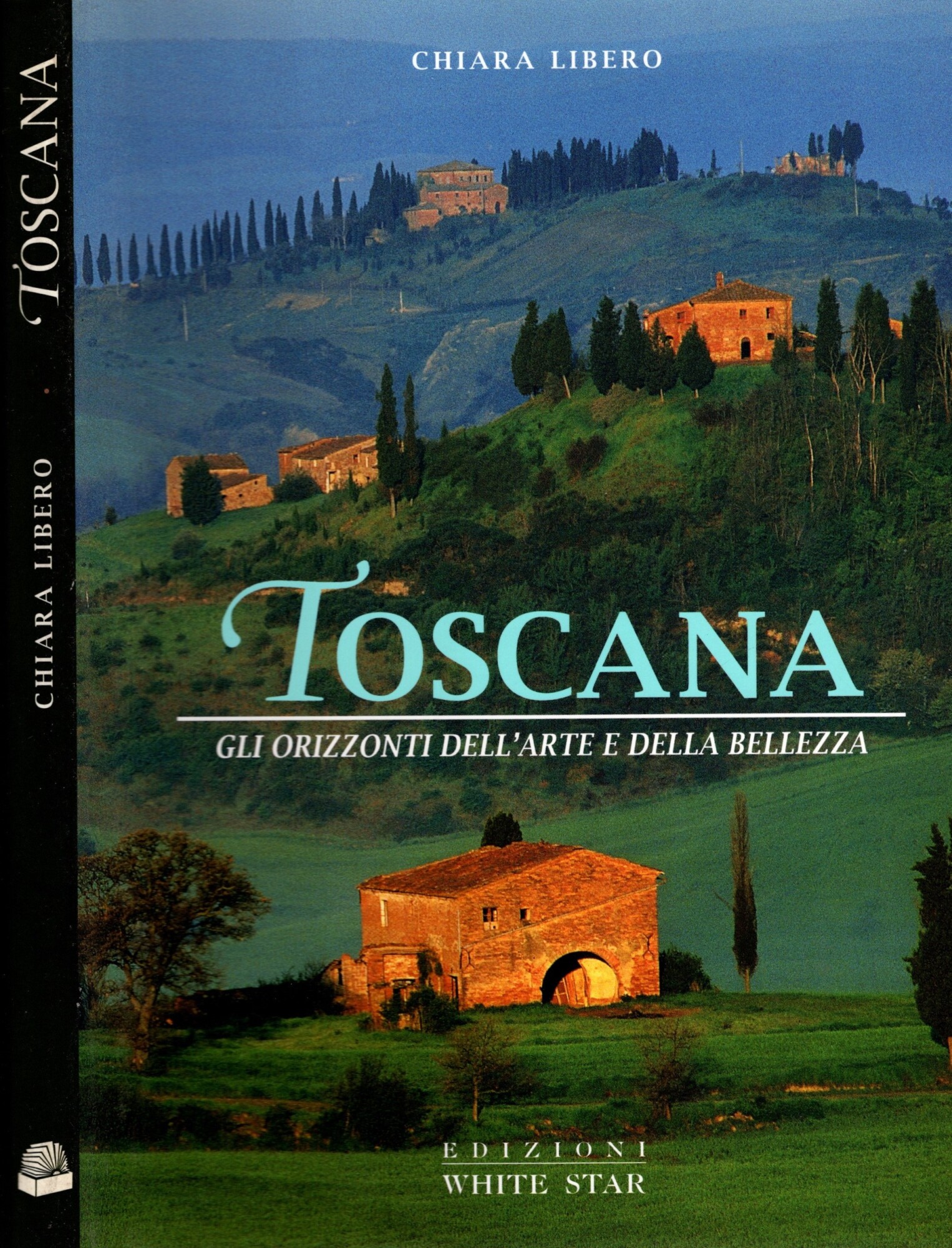 Toscana - gli orizzonti dell'arte e della bellezza