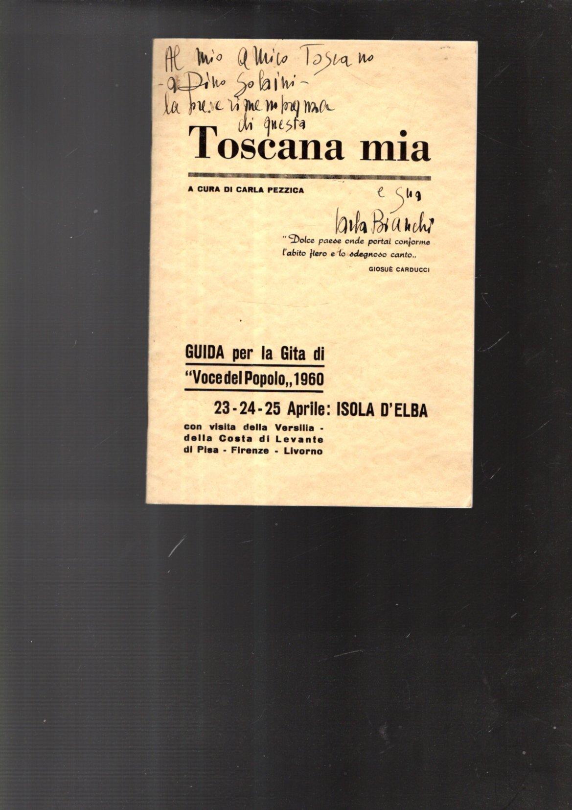 TOSCANA MIA "GUIDA PER LA GITA VOCE DEL POPOLO 1960" …
