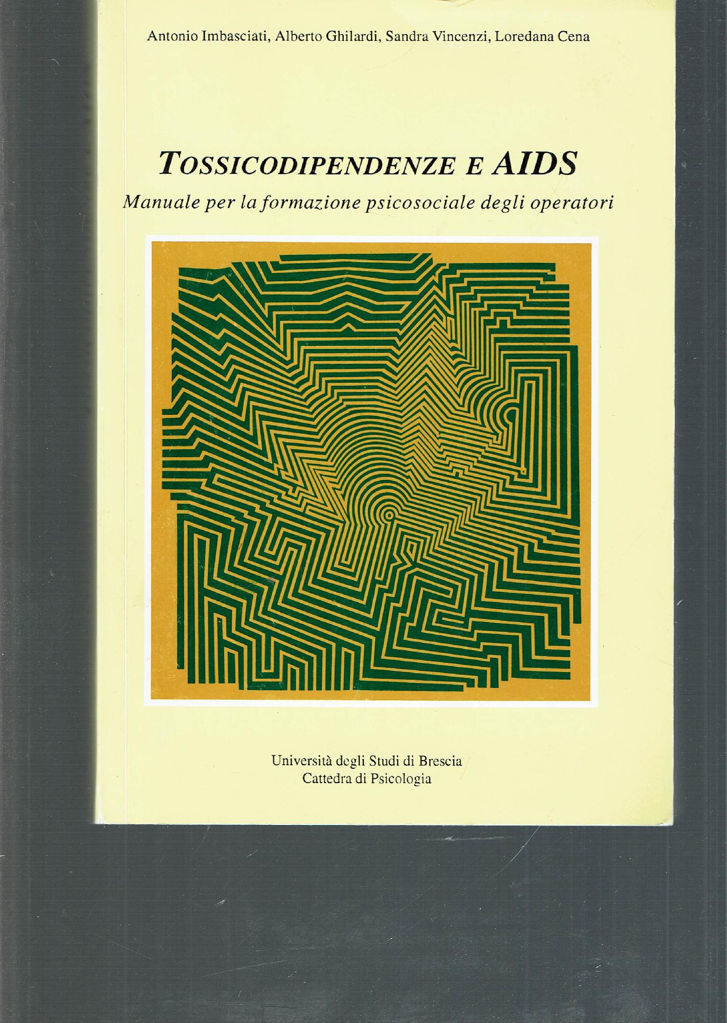 TOSSICODIPENDENZE E AIDS MANUALE PER LA FORMAZIONE