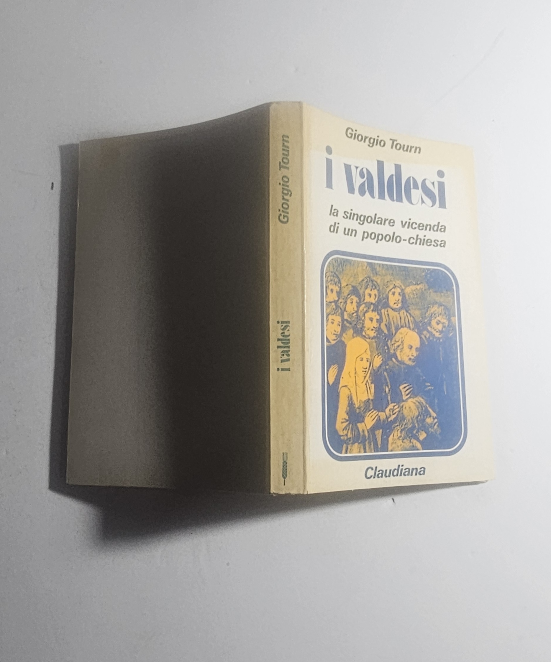 Tourn Giorgio – I Valdesi. La singolare vicenda di un …