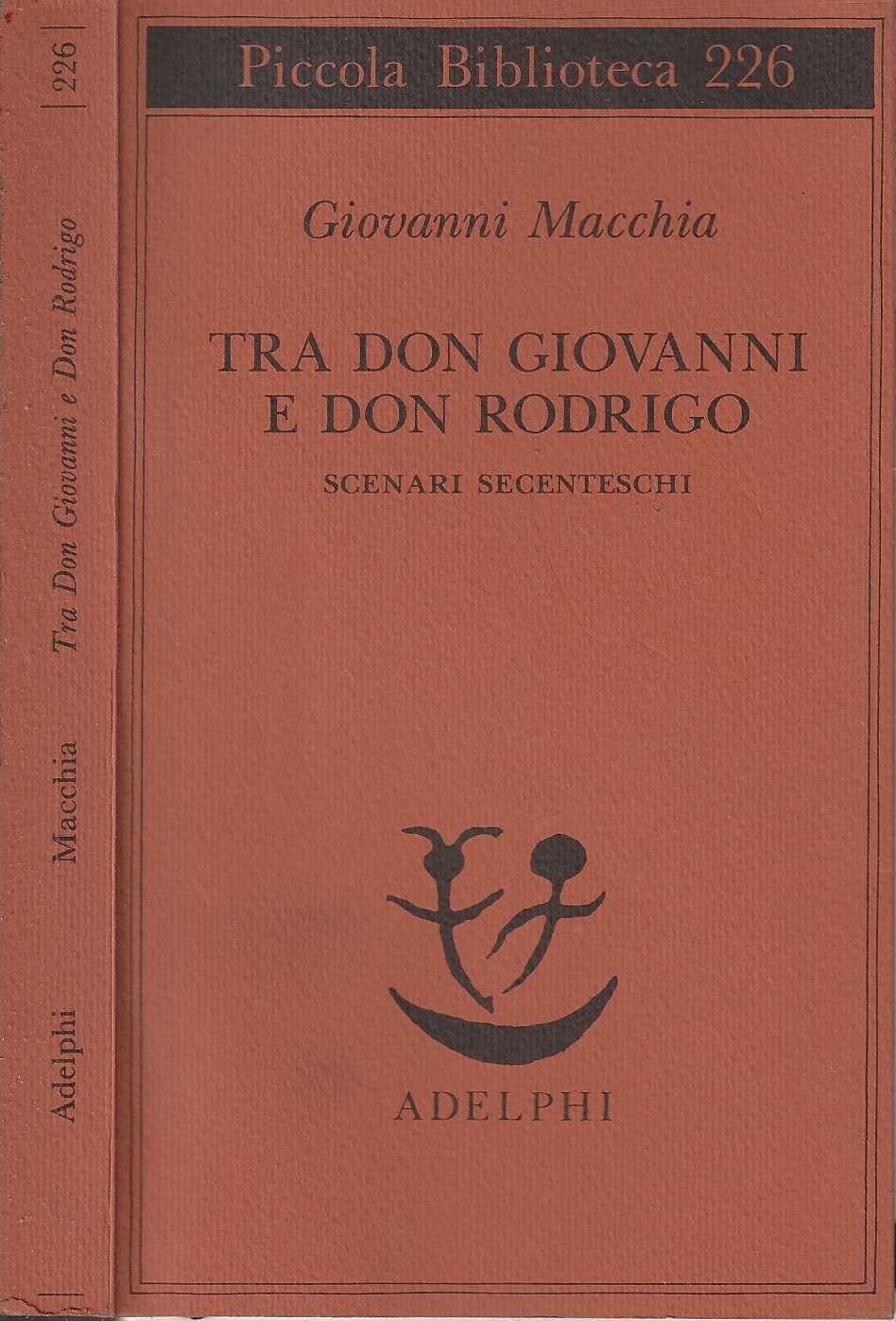 Tra don Rodrigo e don Giovanni. Scenari secenteschi