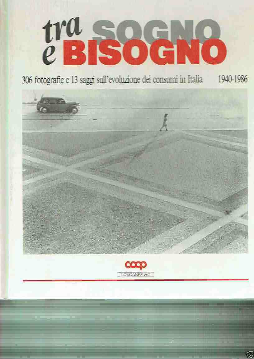 TRA SOGNO E BISOGNO 306 FOT. E 13 SAGGI SULL'EVOLUZIONE …