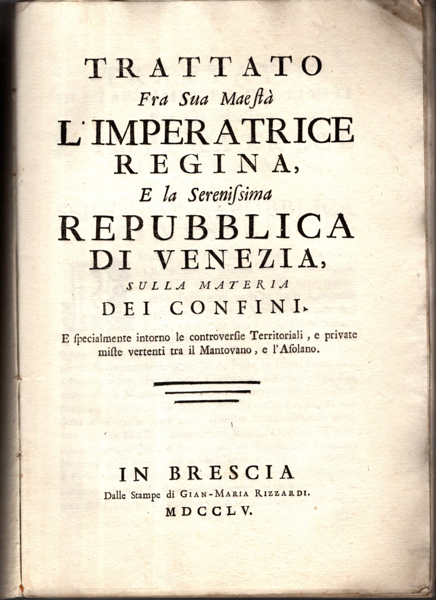 Trattato Fra Sua Maestà L'imperatrice Regina E La Serenissima Repubblica …