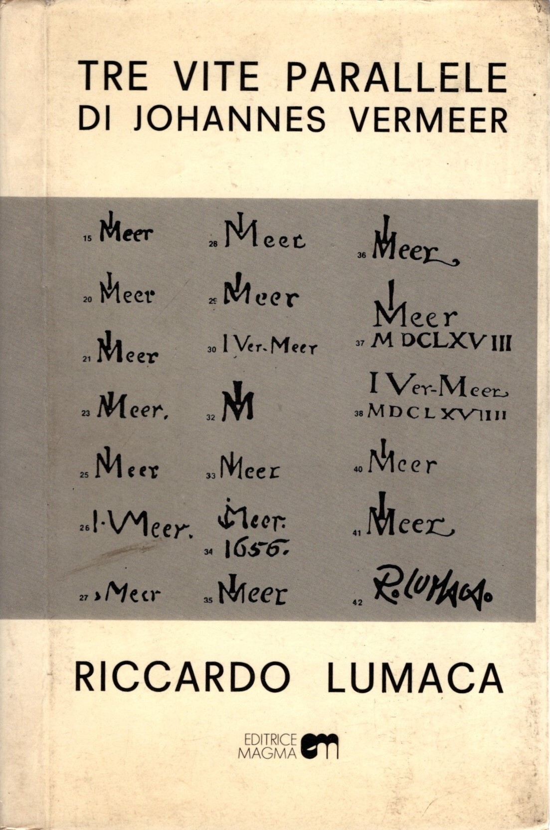 Tre vite parallele di Johannes Vermeer - Lumaca Riccardo (Parma …