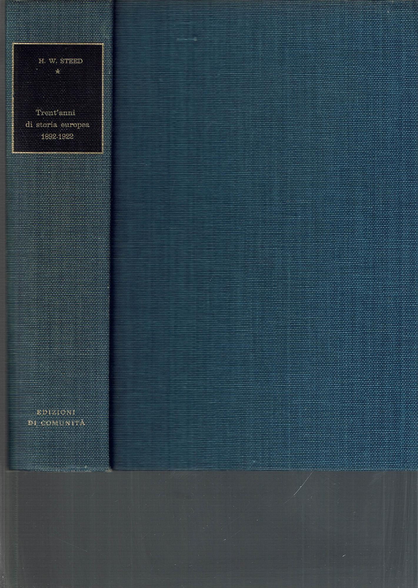 TRENT'ANNI DI STORIA EUROPEA 1892-1922
