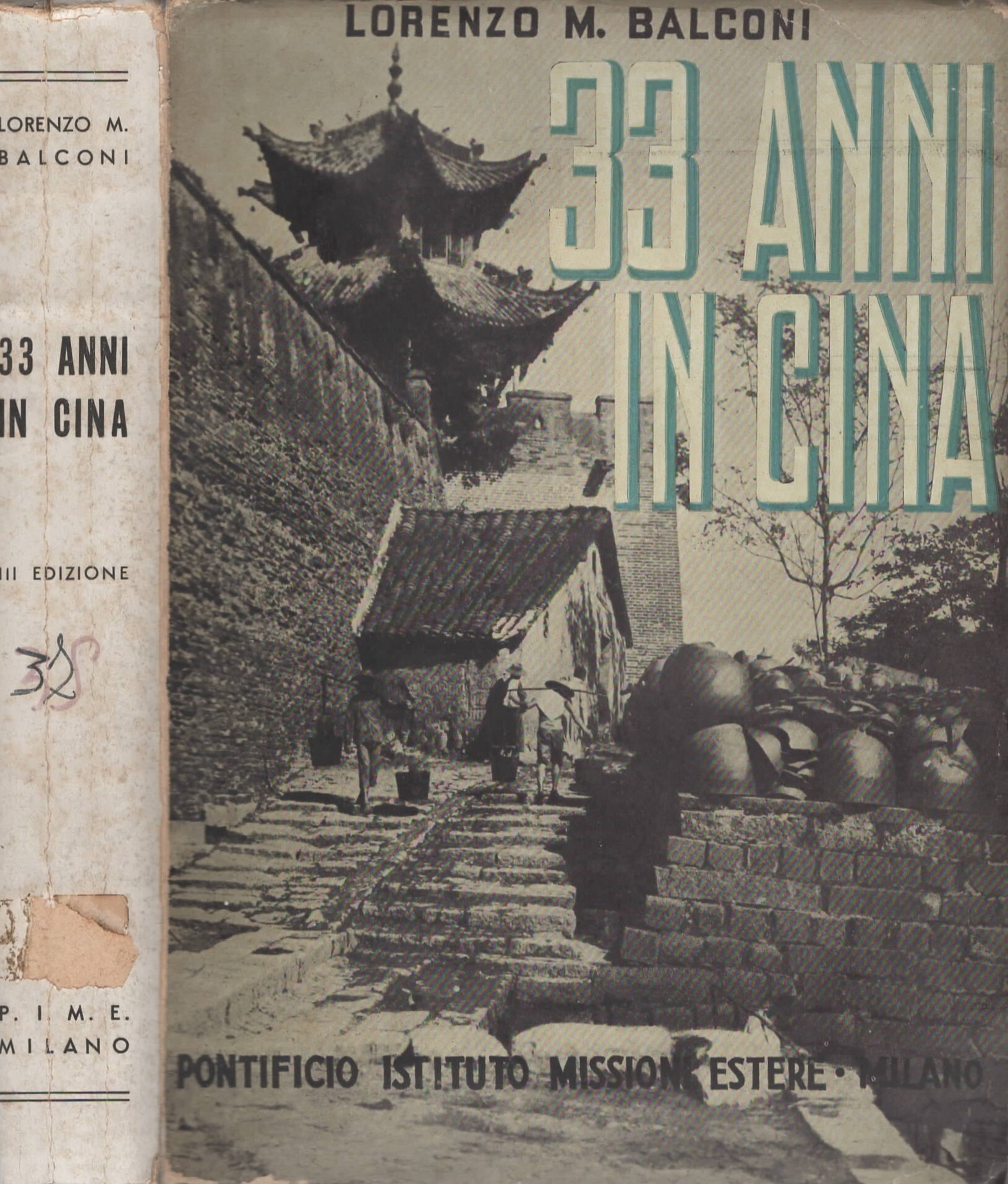 Trentatré anni in Cina memorie di missione di Lorenzo M. …