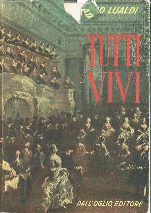 TUTTI VIVI ** ADRIANO LUALDI ** DALL'OGLIO 1955