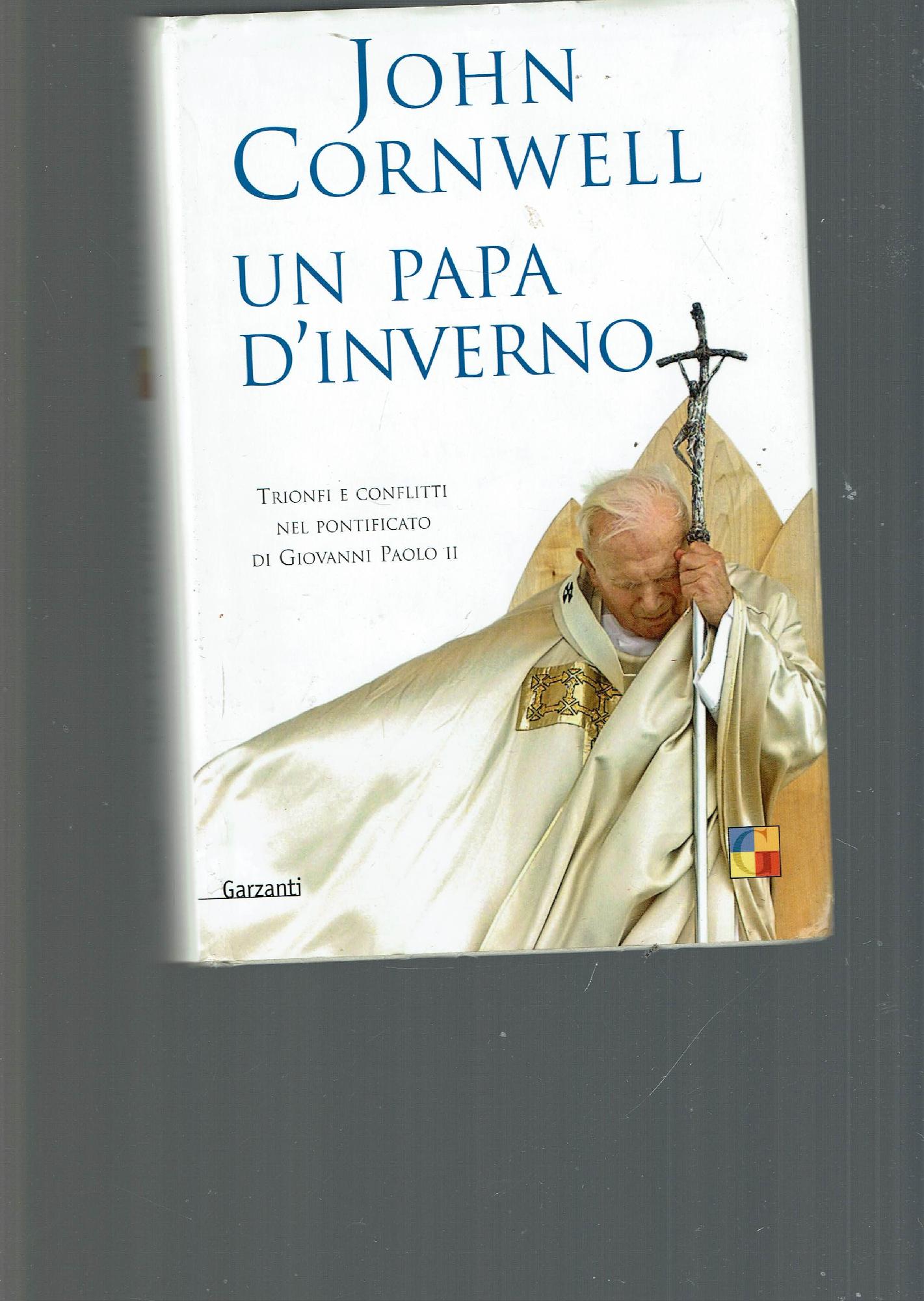 Un papa d'inverno : trionfi e conflitti nel pontificato di …