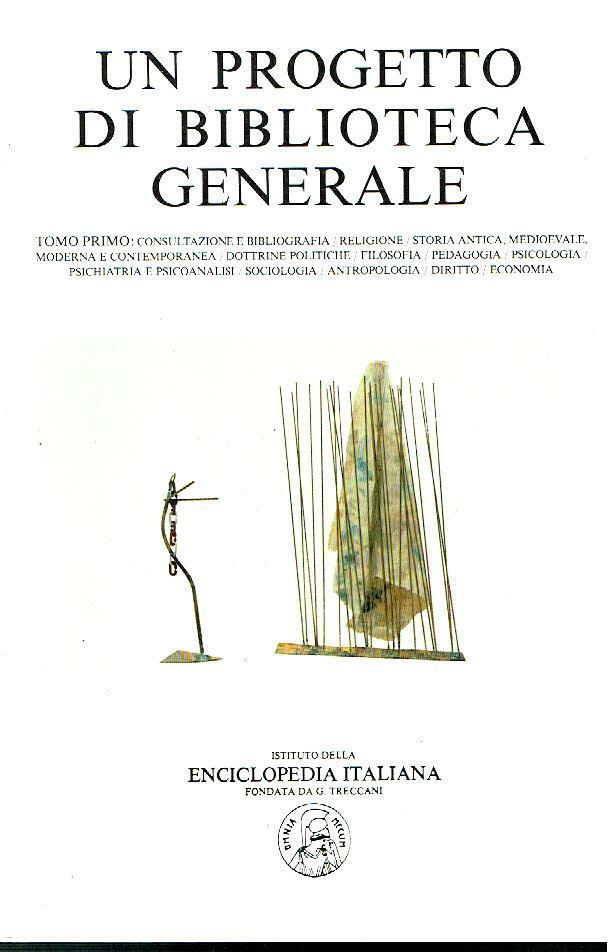 UN PROGETTO DI BIBLIOTECA GENERALE 2 VOLUMI - TRECCANI 1983/86