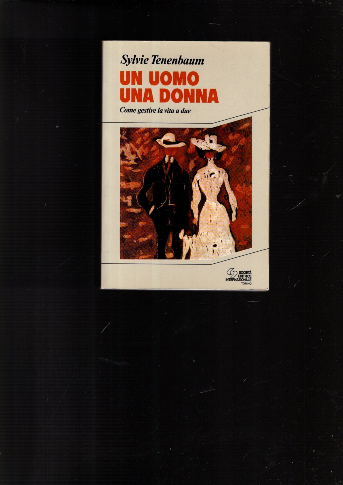 Un uomo, una donna. Come gestire la vita a due