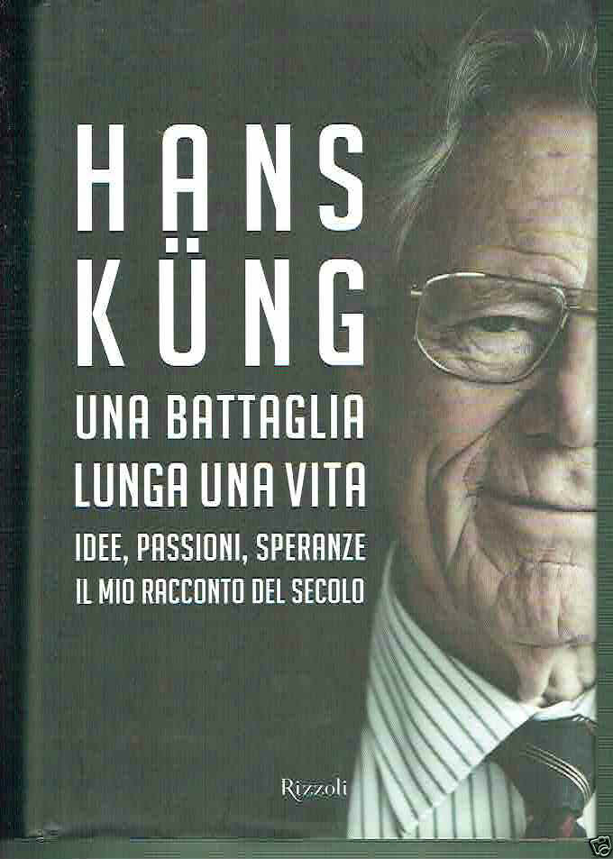 Una battaglia lunga una vita. Idee, passioni, speranze. Il mio …